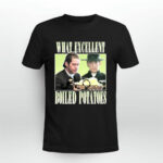 Mr Collins What Excellent Boiled Potatoes 3 T Shirt