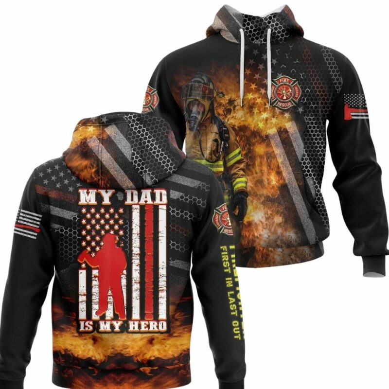 My Dad Is My Hero Firefighter Dad Fathers Day 4Th Of July 3D Hoodie 1