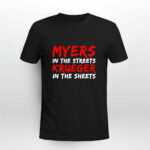 Myers in the streets Krueger in the sheets 4 T Shirt