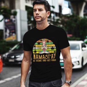 Namastay Home And Get High Funny Namaste Love Yoga 4 T Shirt