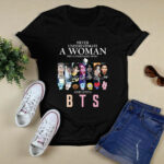 Never Underestimate A Woman Who Understands Music and Loves BTS 1 T Shirt