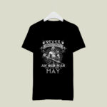 Never Underestimate An Old Man Who Was Born In May 4 T Shirt