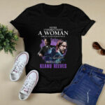 Never Underestimate a Woman Who Is a Fan of John Wick and Loves Keanu Reeves 4 T Shirt