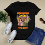 Nick Eh 30 Never Back Down Never Give Up 2 T Shirt