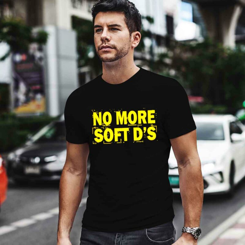 No More Soft Ds 0 T Shirt