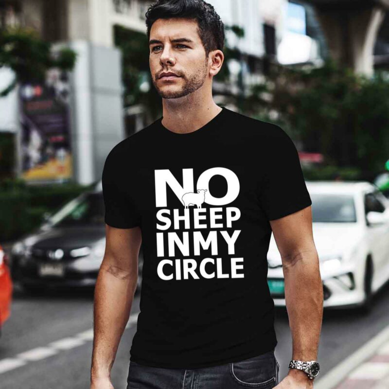 No Sheep In My Circle 0 T Shirt
