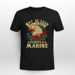 Not As Lean Still As Mean Always A Marine US Marine Corps 2 T Shirt