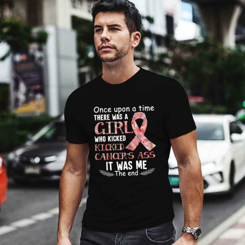 Once Upon A Time There Was A Girl Who Kicked Cancer Ass 0 T Shirt