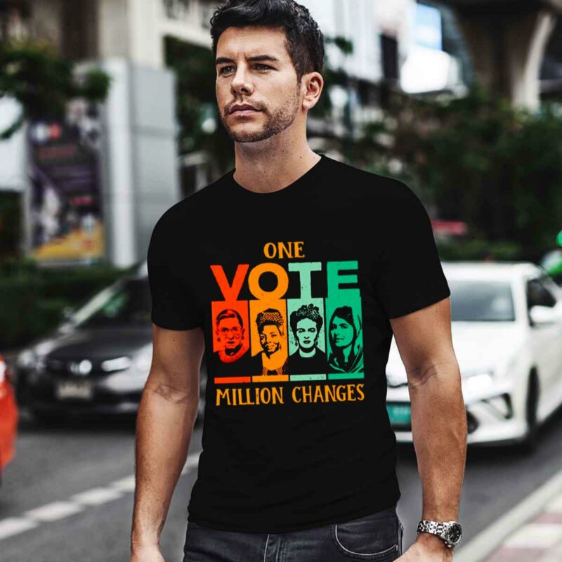One Vote Million Changes 0 T Shirt