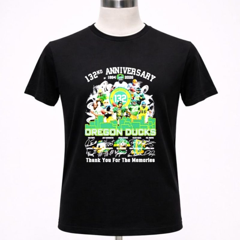 Oregon Ducks 132 Anniversary 1894 2026 thank you for the memories 1 T Shirt.jpg