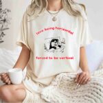 Otter Love Being Horizontal Forced To Be Vertical 97 T Shirt