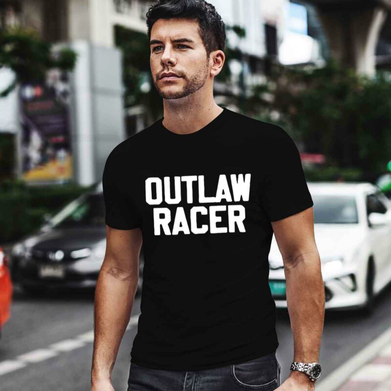 Outlaw Racer 0 T Shirt