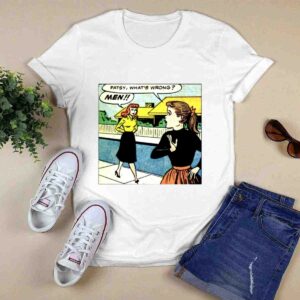 Patsy Whats Wrong Men 0 T Shirt