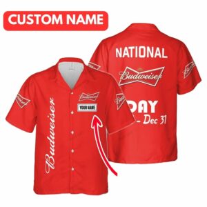 Personalized National Budweiser Day Jan 1 Dec 31 Hawaiian Shirt