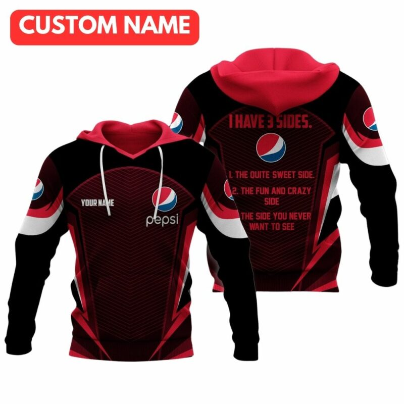 Personalized Pepsi I Have 3 Sides All Over Print Hoodie