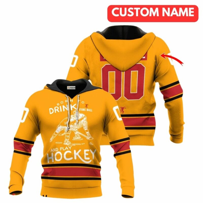 Personalized born to drink fireball whisky and play hockey 3d hoodie 1