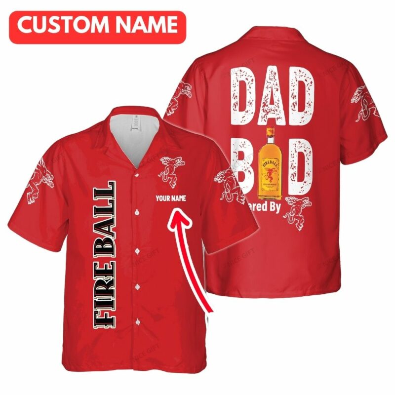Personalized dad bod powered by fireball cinnamon whisky hawaiian shirt 1