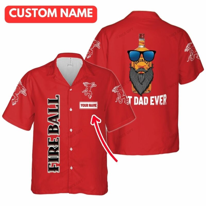 Personalized fireball cinnamon whisky best dad ever hawaiian shirt 1
