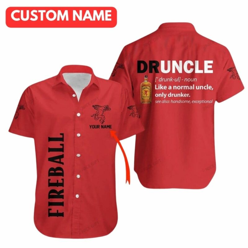 Personalized fireball cinnamon whisky druncle hawaiian shirt 1