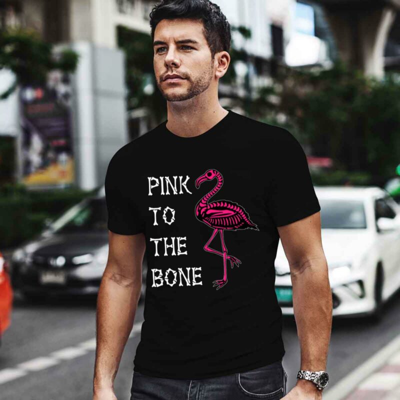 Pink To The Bone Flamingo 0 T Shirt