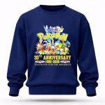 Pokemon 30th Anniversary 2026 Pikachu Mewtwo Eevee Mew Dragonite Snorlax 8 Sweatshirt.jpg