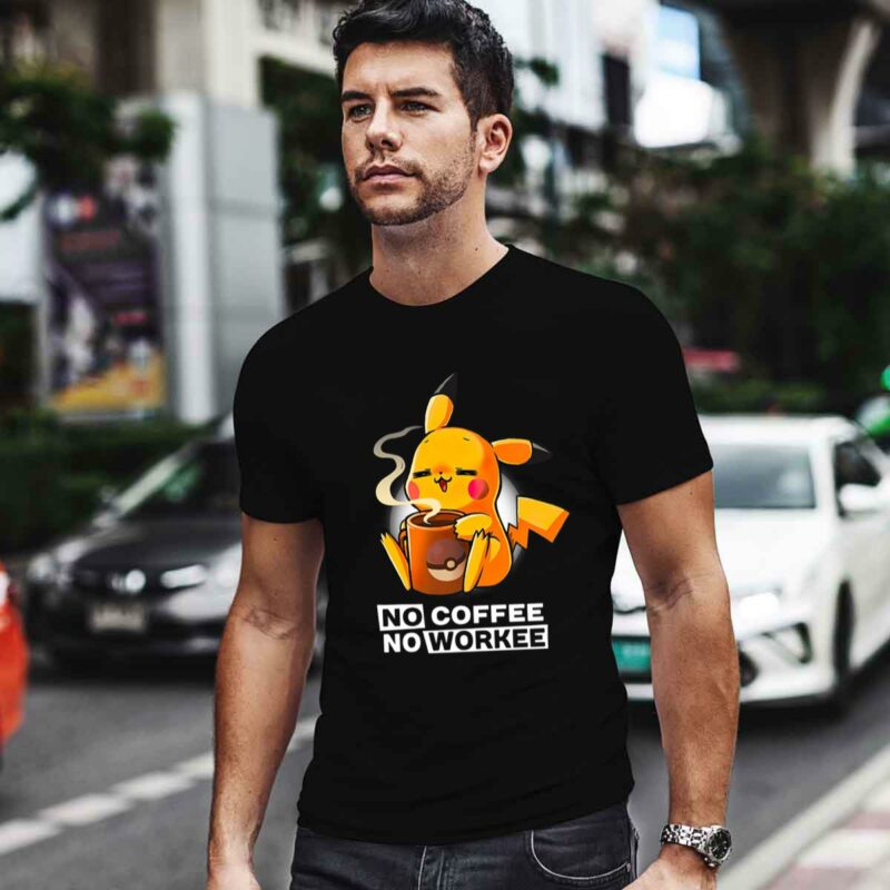 Pokemon No Coffee No Workee 0 T Shirt