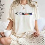 Pride In Transit 1 T Shirt