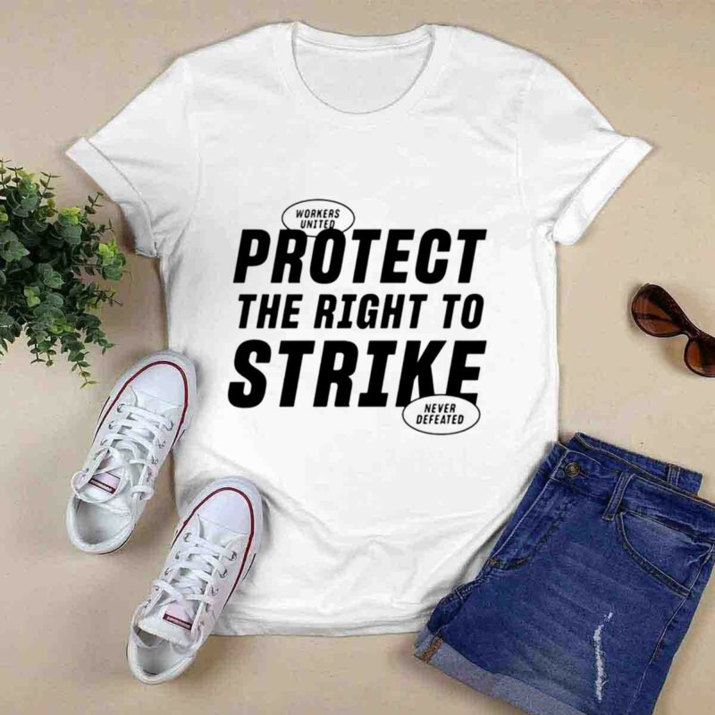 Protect The Right To Strike 0 T Shirt