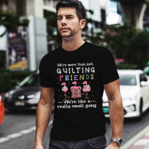 Quilting flamingo we are more than just quilting 4 T Shirt