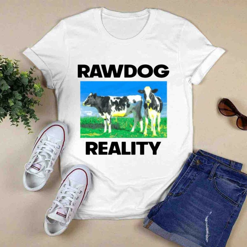 Rawdog Reality 0 T Shirt