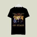 Rush Yes I Am Old But I Saw Rock Band On Stage 1 T Shirt