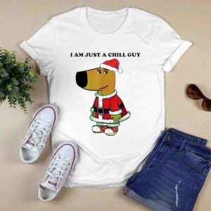 Santa Chill Guy I Am Just A Chill Guy Shirt