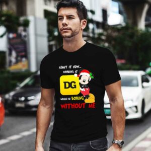 Santa Mickey admit it now working at Dollar General would be boring without me 0 T Shirt