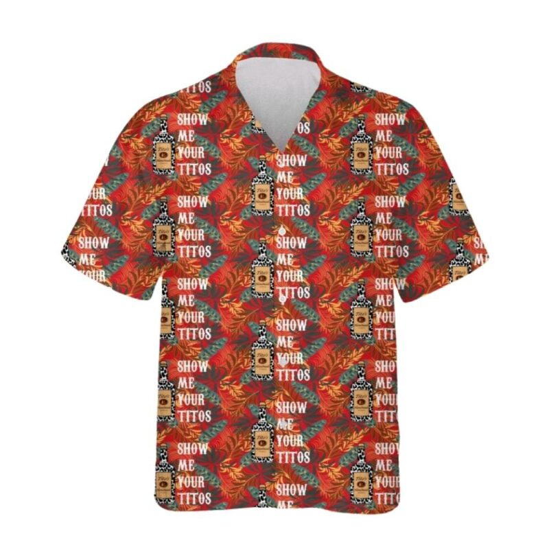 Show me your titos floral leaves pattern hawaiian shirt 1