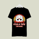 Slasher Horror Movie Humor Bitches Be Trippin Over Nothing 2 T Shirt