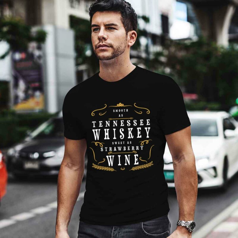 Smooth As Tennessee Whiskey Sweet As Strawberry Wine 5 T Shirt
