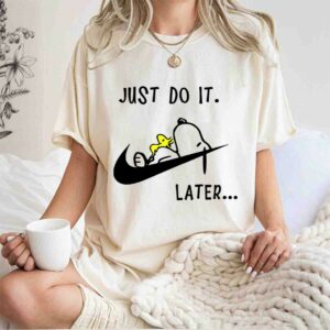 Snoopy Just Do it Later 0 T Shirt