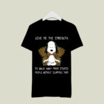 Snoopy Yoga Give Me The Strength To Walk Away Form Stupid People Without Slapping Them 3 T Shirt