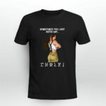 Sometimes You Just Gonna Say Chale Girl 4 T Shirt
