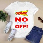 Sonic America Drive In No Days Off 3 T Shirt