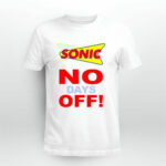 Sonic America Drive In No Days Off 4 T Shirt