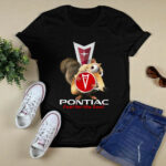 Squirrel W Nuts With Logo Pontiac Fuel For The Soul 4 T Shirt