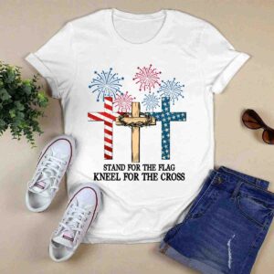 Stand For The Flag Kneel For The Cross Firework The 4th Of July American Independence Day 0 T Shirt