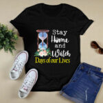 Stay Home And Watch Days Of Our Lives 2 T Shirt