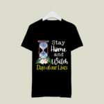 Stay Home And Watch Days Of Our Lives 3 T Shirt