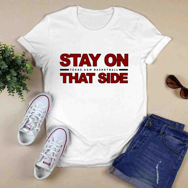 Stay On That Side 0 T Shirt