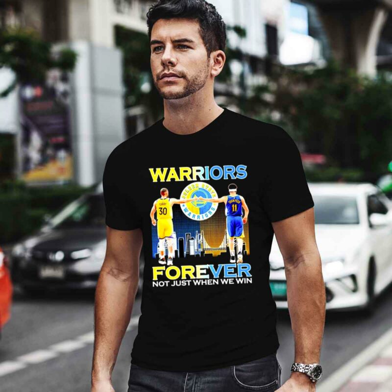 Stephen Curry And Klay Thompson Forever Not Just When We Win 0 T Shirt