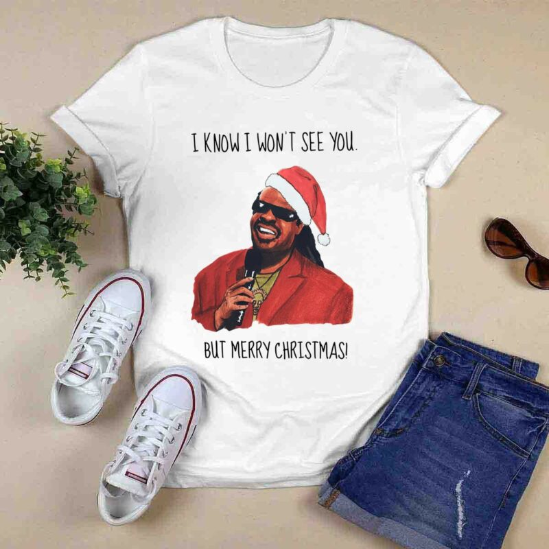 Stevie Wonder I Know I Wont See You But Merry Christmas 0 T Shirt
