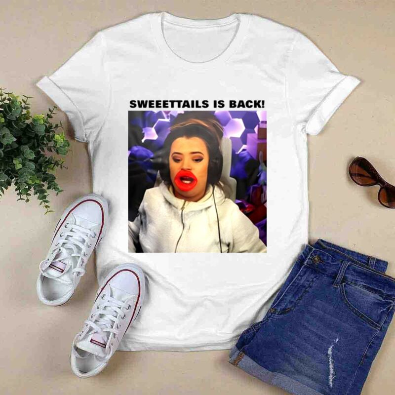Sweeettails Is Back Warning She Will Still Your Dad 0 T Shirt