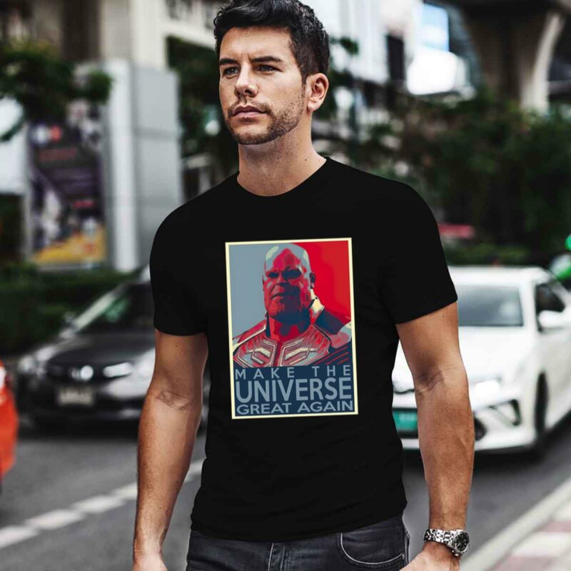 Thanos Make The Universe Great Again 0 T Shirt